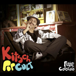 Felipe Cordeiro: Kitsch Pop Cult
