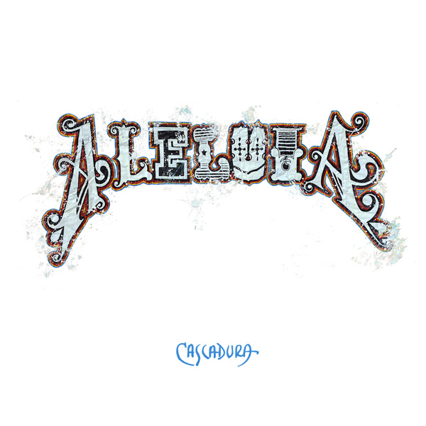 Download: Cascadura – “Aleluia”